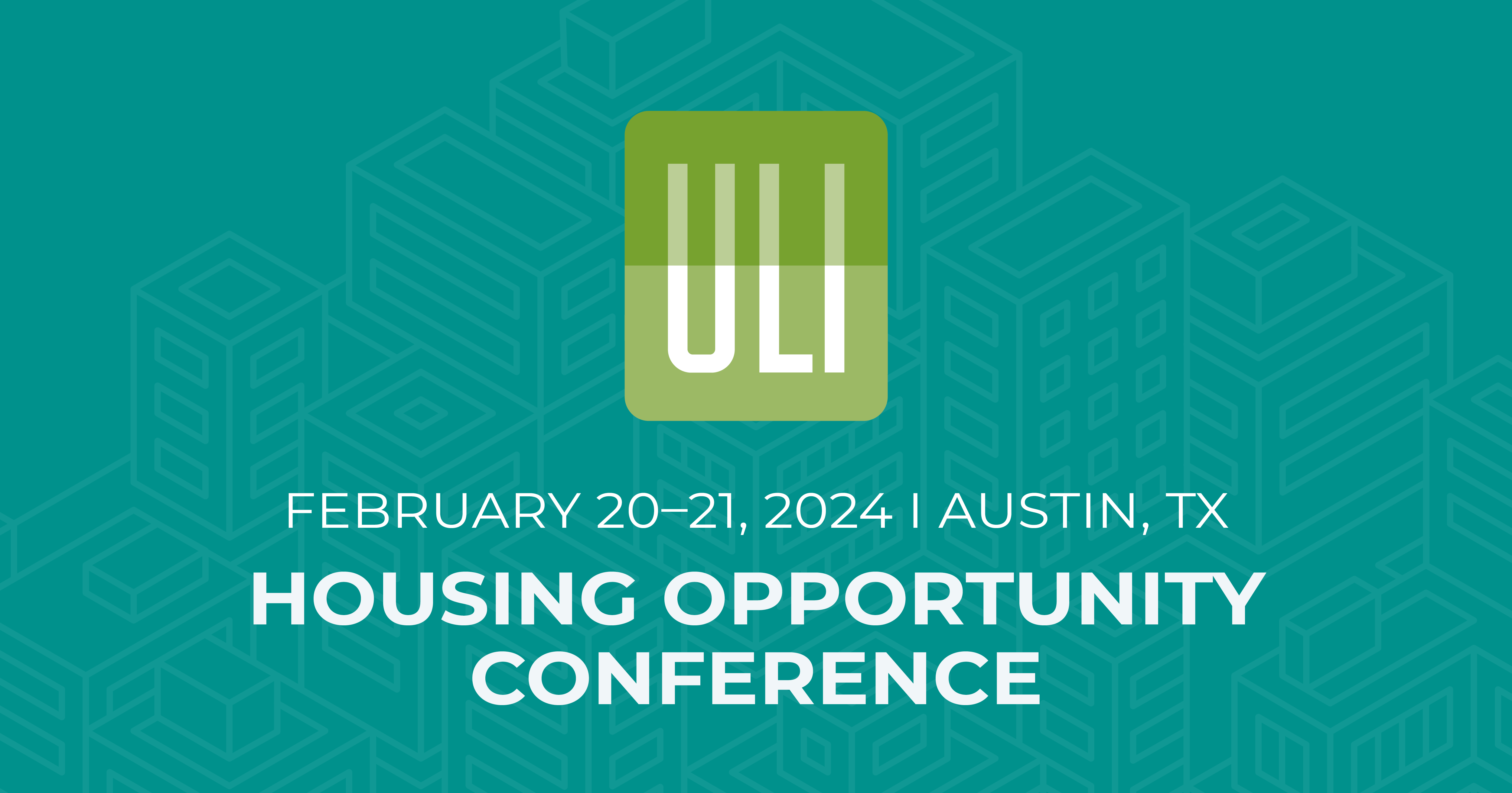 2024 Housing Opportunity Conference ULI Americas